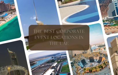 Your Guide to Picking The Best Corporate Event Locations in the UAE