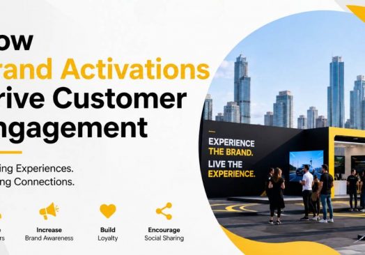 How Brand Activations Drive Customer Engagement in the UAE